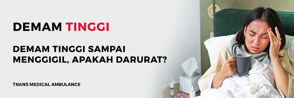 Demam Tinggi