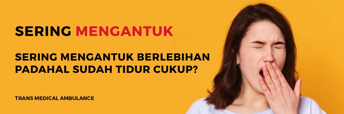 Sering Mengantuk