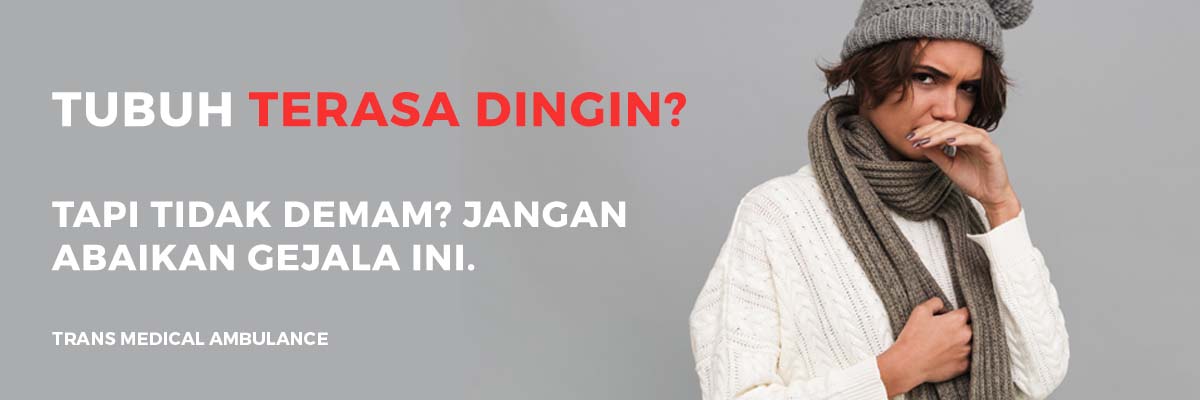 Tubuh Terasa Dingin